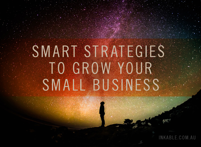 Smart Strategies to Grow Your Small Business